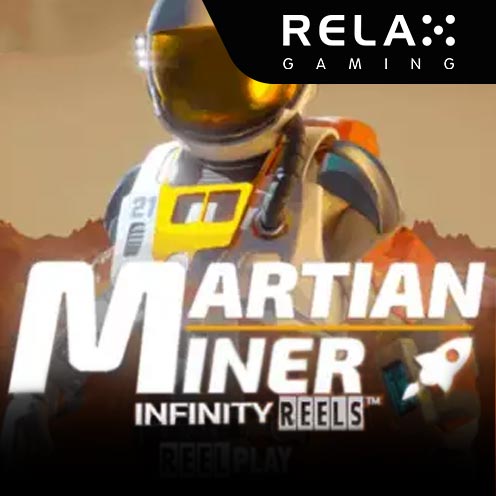 Martian Miner Infinity Reels